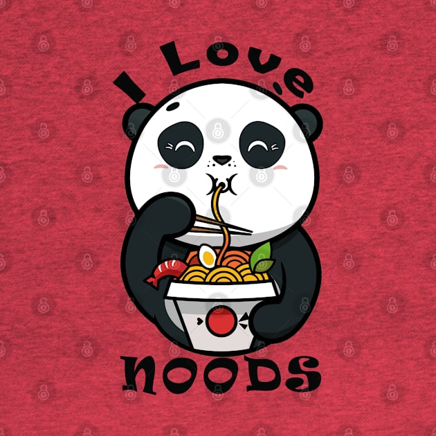 I Love Noods- Ramen and Panda- Chinese Food by Eva Wolf